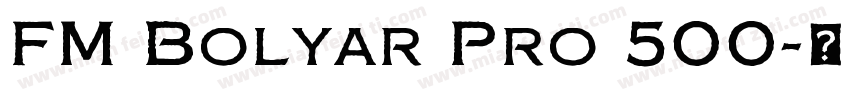 FM Bolyar Pro 500字体转换